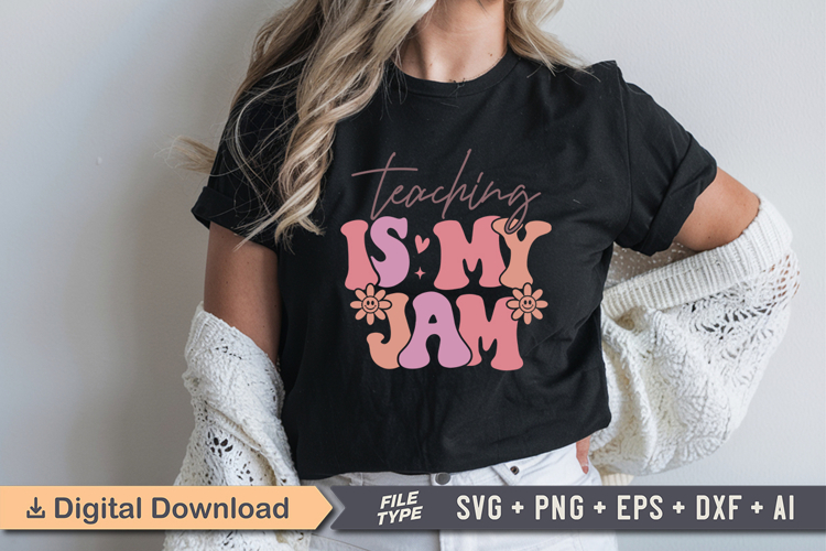 Teaching Is My Jam SVG File | Back to School Retro SVG