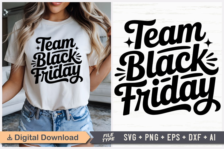 Team Black Friday SVG, Black Friday SVG, Black Friday Shirt