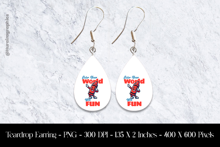 Colour Yiur World With Fun Teardrop Earring Sublimation