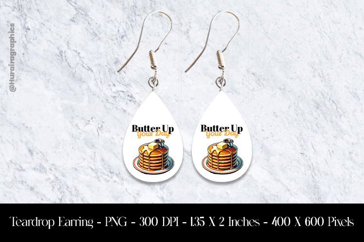 Butter Up Your Day Teardrop Earring Sublimation