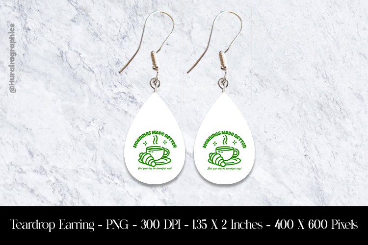 Morning Made Better Teardrop Earring Sublimation