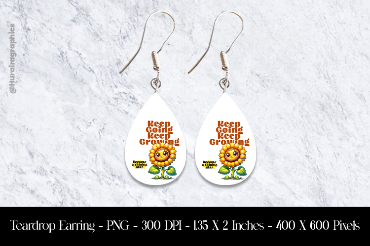 Keep Going Keep Growing Teardrop Earring Sublimation