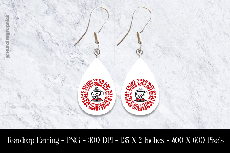 Retro Coffee Cup Enjoy Your Day Teardrop Earring Sublimation