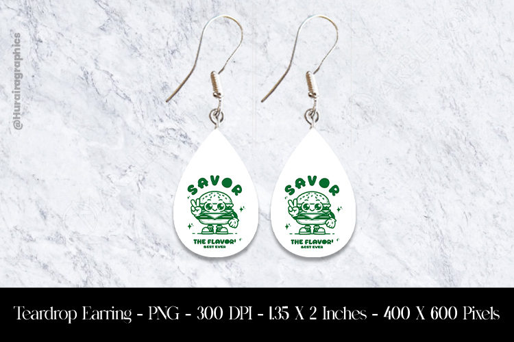 Savor The Flavor Best Ever Teardrop Earring Sublimation