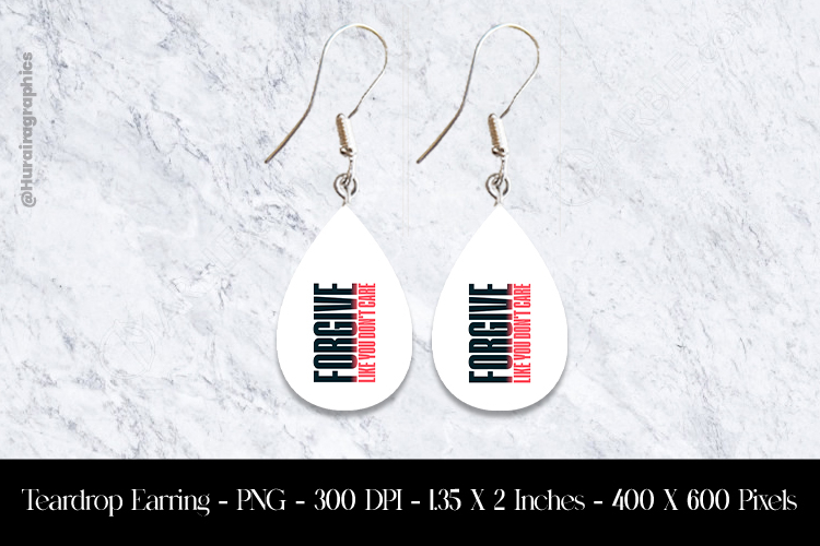 forgiveness quote Teardrop Earring Sublimation