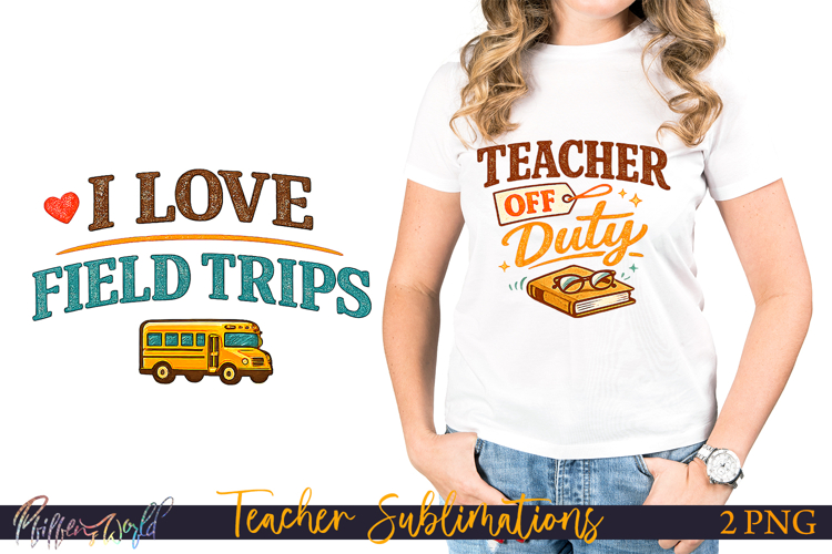 Funny Teacher Sublimation | Retro T Shirt Designs | Off Duty