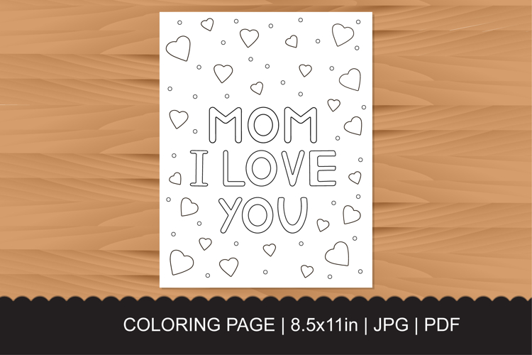 Mom I Love You Coloring Page with Floating Hearts for Kids