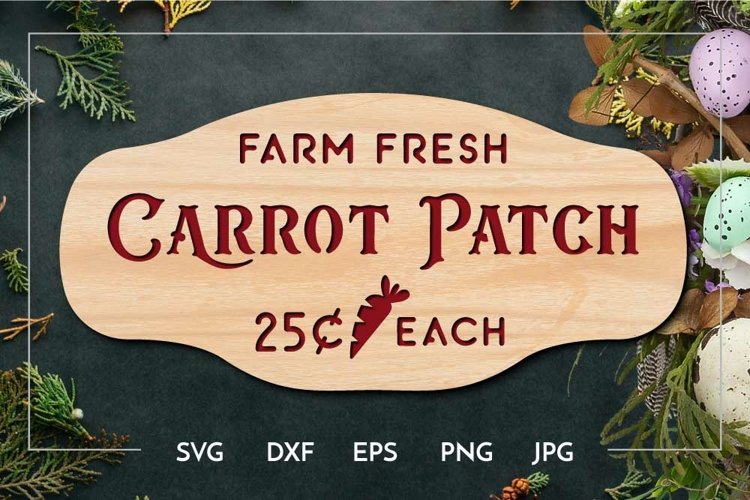 Farm fresh Carrot patch | Easter sign|Laser cut example image 1
