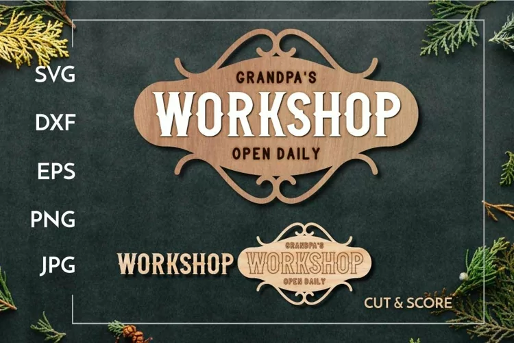 Grandpa's workshop layered sign | Laser cut & score