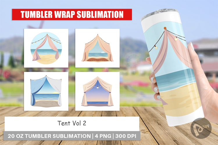Tumbler Tent