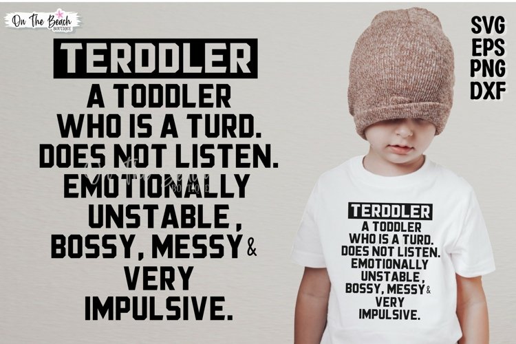 Terddler SVG | Sassy Toddler | Cutting Sublimation