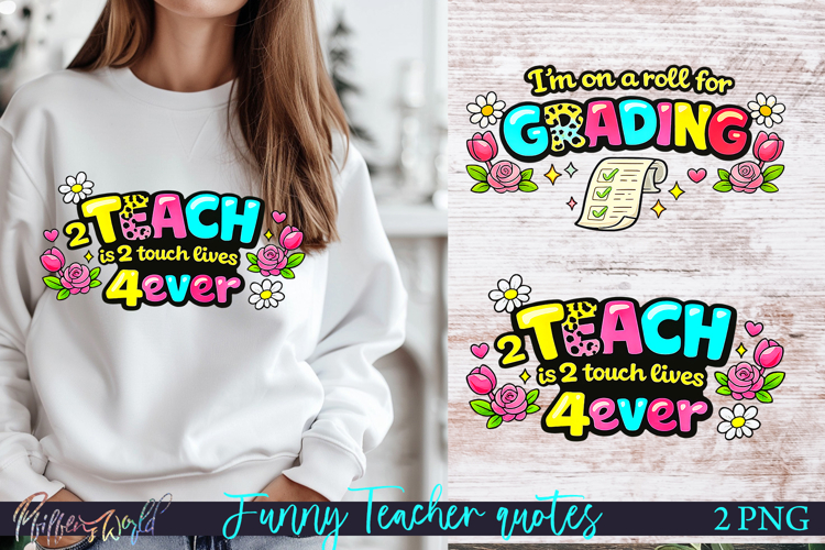 Funny Teacher Quotes Sublimations | Cute Teaching PNG