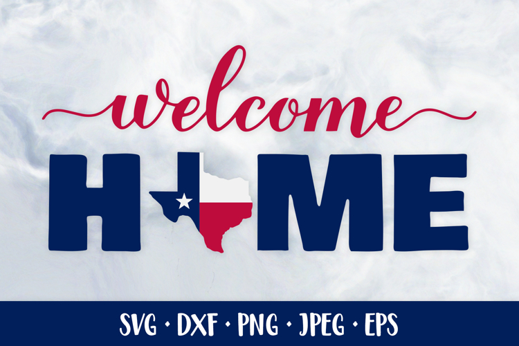 Welcome Home Texas SVG with map. Patriotic door sign