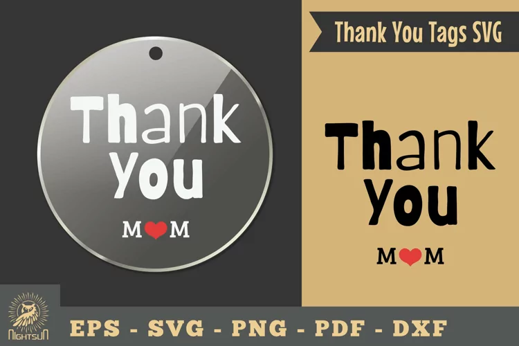 Thank You Mom, Thank You Tags SVG