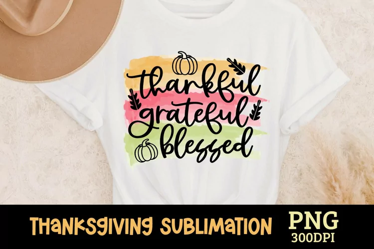 Thankful Grateful Blessed Sublimation Watercolor PNG