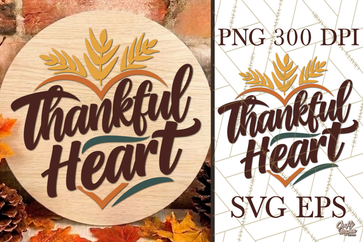 Thankful Heart Inspirational Fall Round Sign SVG