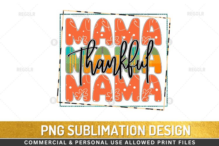 Thankful mama sublimation design PNG