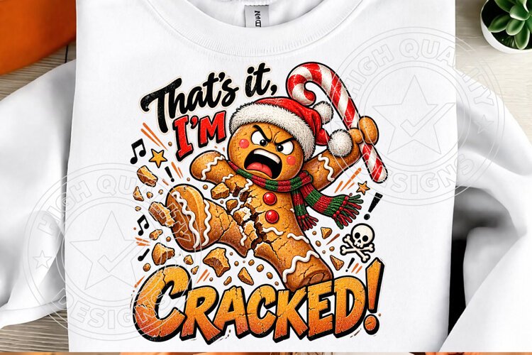 That's It, I'm Cracked Gingerbread Funny Christmas Design example image 1