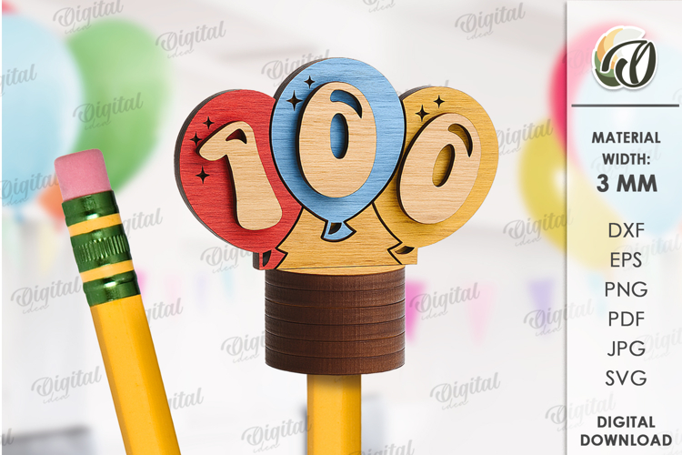 100 Days of School Pencil Topper Laser Cut. School SVG