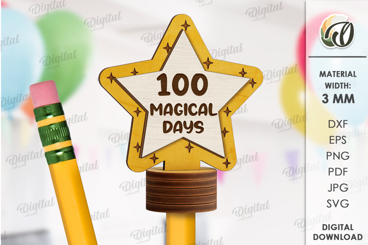 100 Days of School Pencil Topper Laser Cut. School SVG
