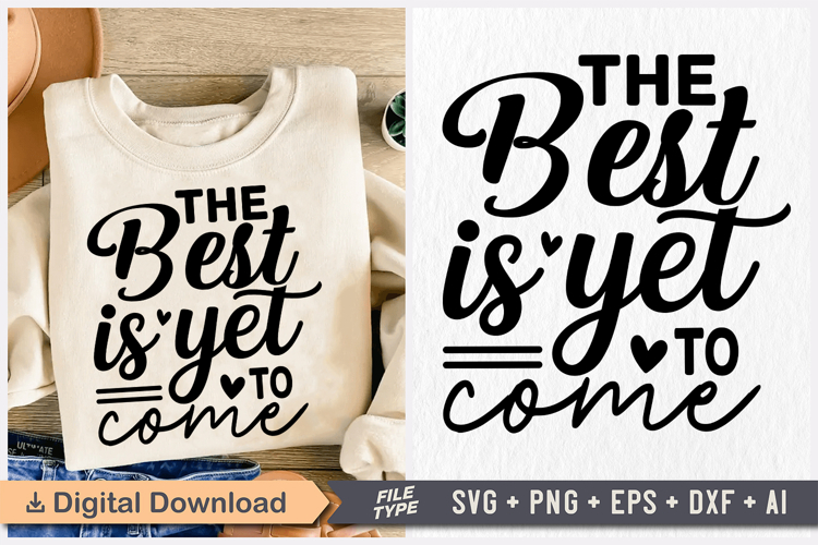 The Best Is Yet to Come SVG, Retirement SVG