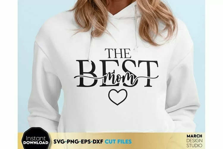 The best mom svg - mothers love svg - Mom love Svg Png