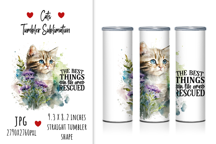 "The Best Things in Life are Rescued" Tumbler Sublimation