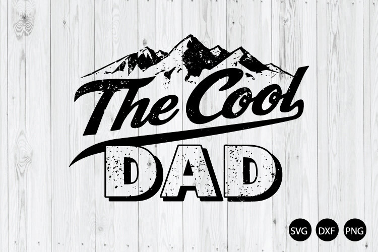 The Cool Dad SVG, Dad SVG, Dad Quote SVG example image 1