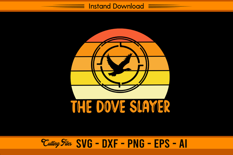 The Dove Slayer SVG Vintage Retro Hunting Design
