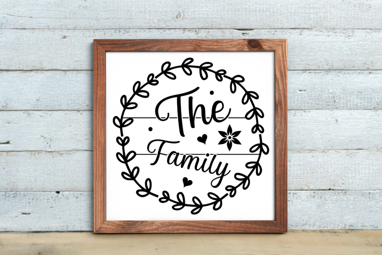 The family SVG, Farmhouse Home Sign