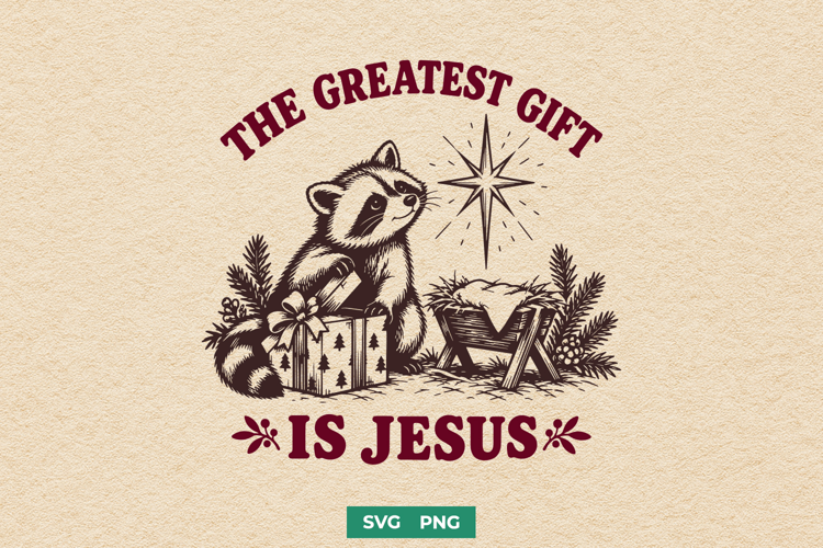 The Greatest Gift Is Jesus SVG, Christian Christmas Raccoon