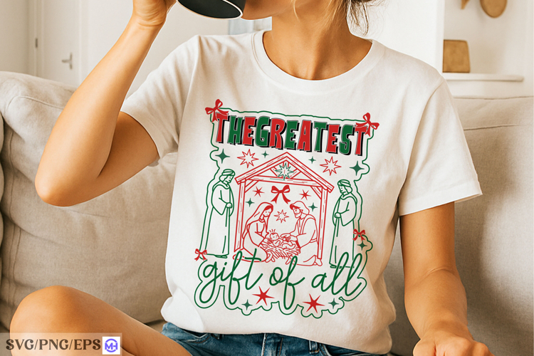 The Greatest Gift Of All SVG Christian Christmas Quote PNG