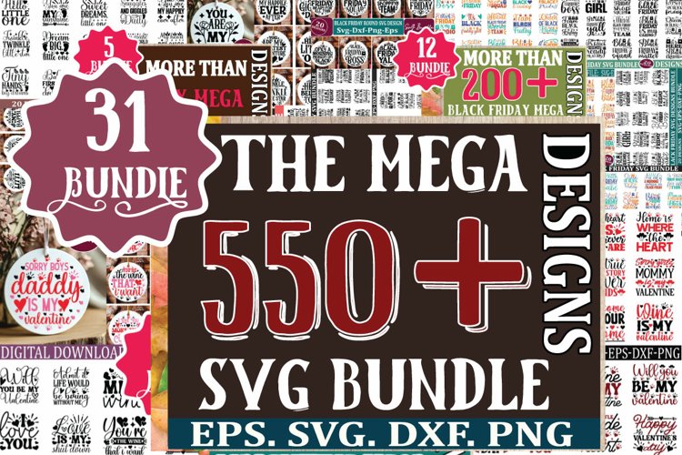 The Mega SVG Bundle 550 Designs Big Bundle Mega SVG Bundle.