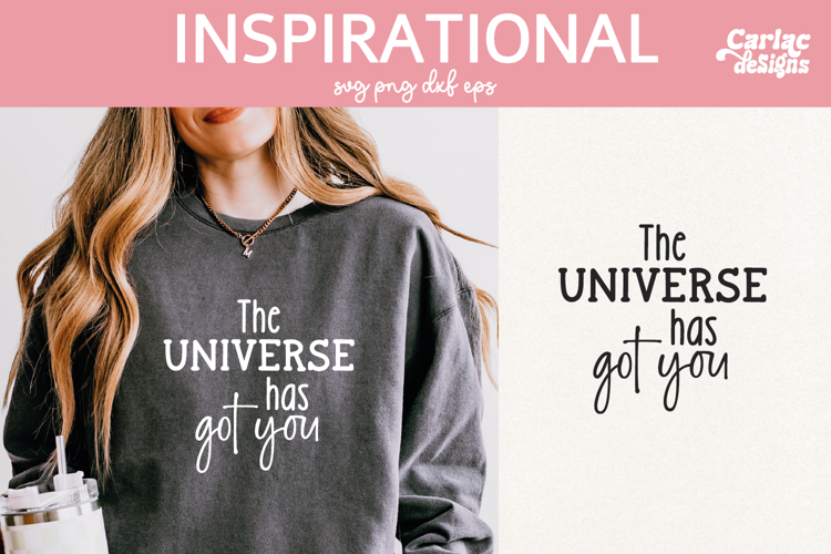 Inspirational Sublimation and Cut File, The Universe has got