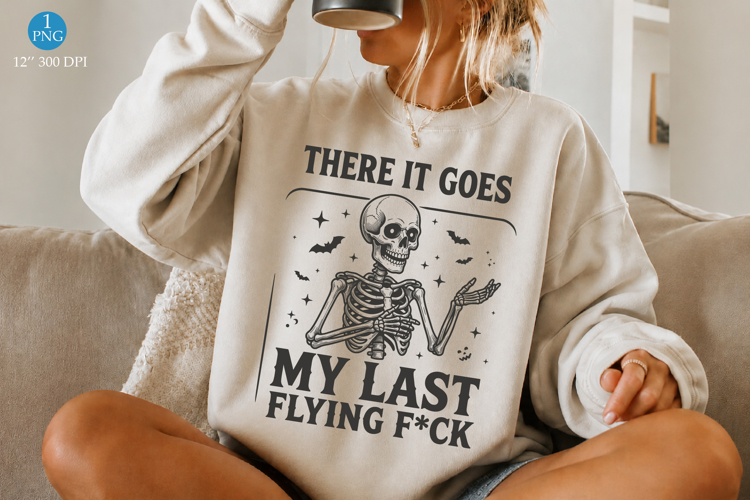 There It Goes My Last Flying Fck Halloween Funny PNG,