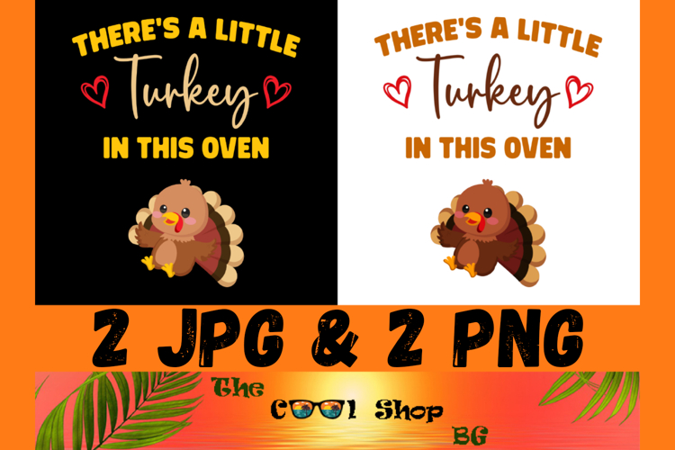 There's A Little Turkey In This Oven Png, Thanksgiving Quote example image 1