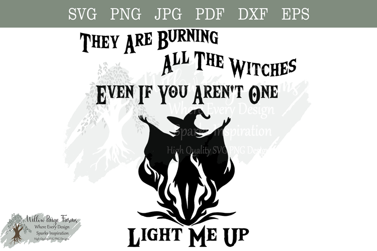 They’re Burning All the Witches Dark Feminist Witch SVG PNG