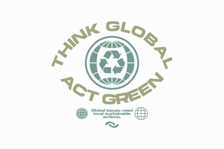 Think Global Environment T-shirt Design