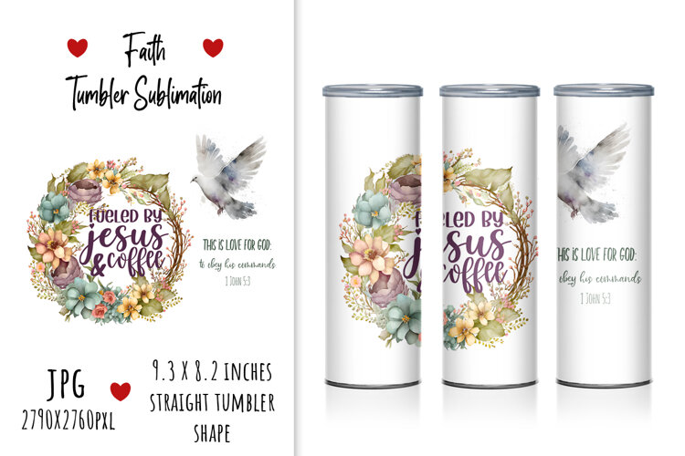  lettering, quotes, cute, printable, keep the faith, quotes, tumbler design, sublimation, tumbler, watercolor tumbler, design, god, illustration, artistic, jesus, floral, gift