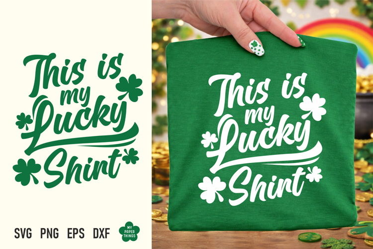 St Patricks day svg, This is My Lucky Shirt Svg Png