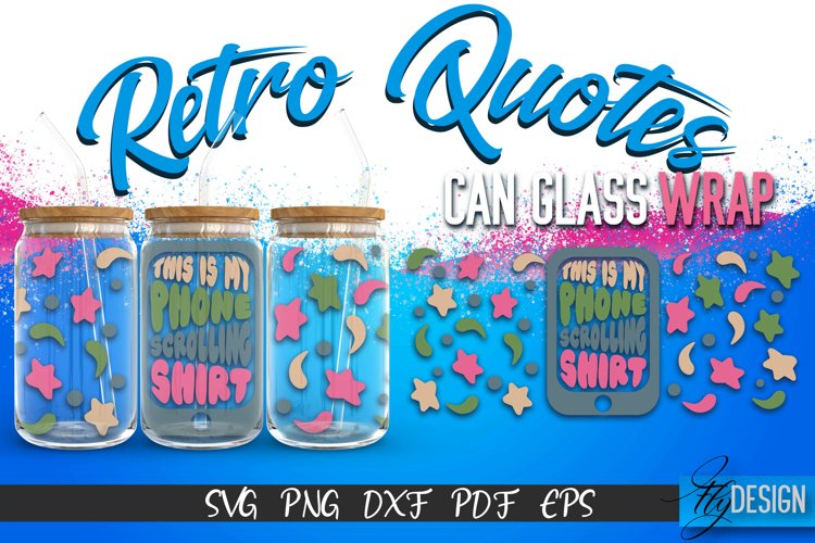 Retro Glass Can Wrap Design | Retro Quotes | SVG File v.9
