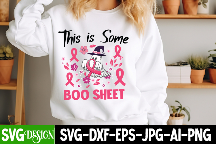This is Some Boo Sheet SVG Design | This is Some Boo Sheet