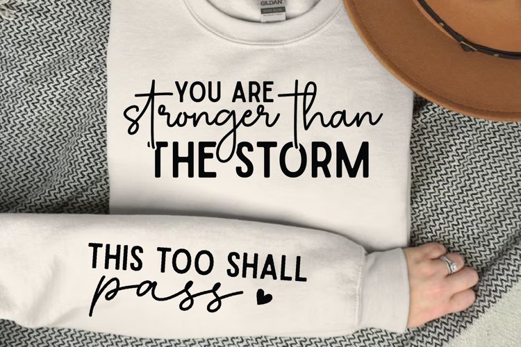 You Are Stronger Than SVG, Sleeve SVG Design