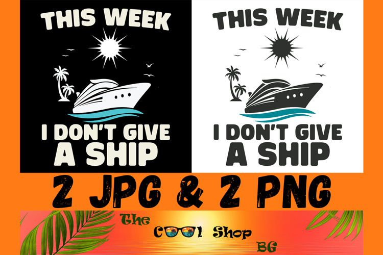 This Week I Don't Give A Ship Png, Family Cruise Png example image 1