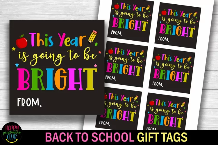 This Year Is Going to Be Bright I Back to School Gift Tag