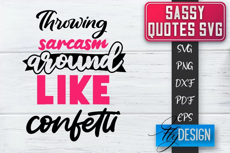 Sassy Quotes Design | Sassy SVG | Sarcastic Quotes SVG v.2