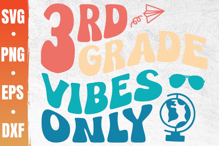 3rd Grade Vibes Only Svg | Third Grade Dude Svg | 3rd Grade