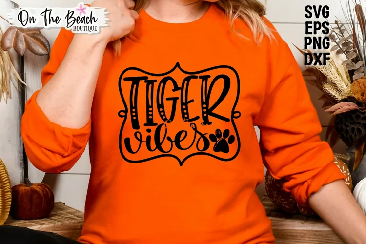 Tiger Vibes SVG Paw Print SVG PNG Cutting Sublimation