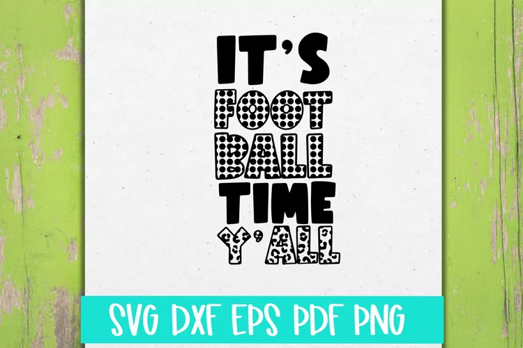 Football Time Yall Football SVG Cut file
