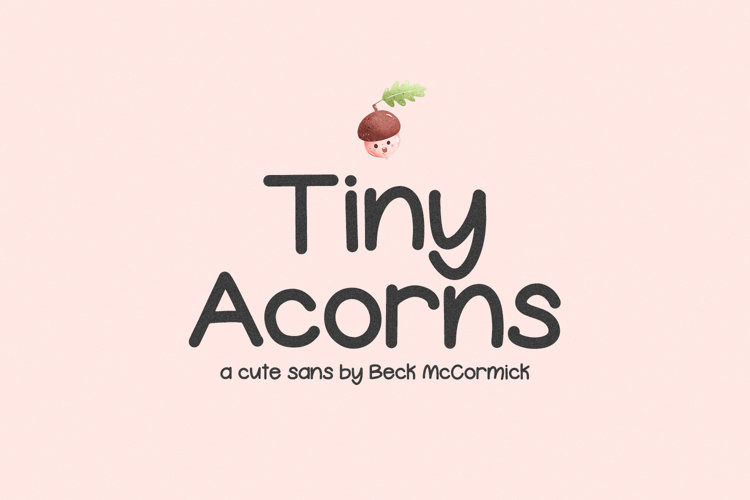 Tiny Acorns Sans Font